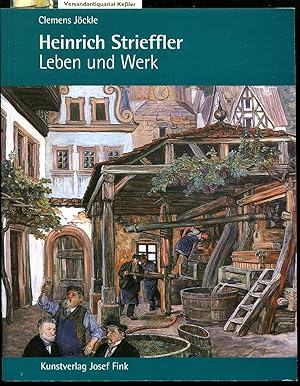 Heinrich Strieffler (1872 - 1949) : Leben und Werk. Auswahlkatalog aus den Beständen des Strieffl...