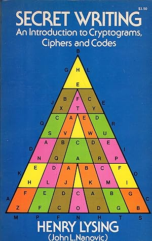 Image du vendeur pour Secret Writing: An Introduction to Cryptograms, Ciphers, and Codes mis en vente par A Cappella Books, Inc.