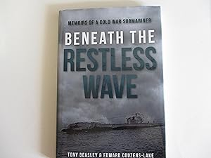 Imagen del vendedor de Beneath the Restless Wave: Memoirs of a Cold War Submariner a la venta por Leilani's Books