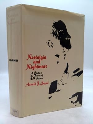 Bild des Verkufers fr Nostalgia and Nightmare: A study in the fiction of S. Y. Agnon zum Verkauf von ThriftBooksVintage