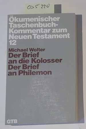 Bild des Verkufers fr Der Brief an die Kolosser. Der Brief an Philemon. TK 12 - GTB 519 zum Verkauf von Antiquariat Trger