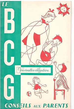 Brochure vaccination par le BCG « Conseils aux parents », 1955.