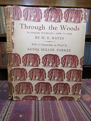 Through the Woods. The English Woodland, April to April. With 73 Engravings on Wood