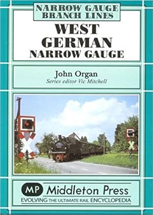 NARROW GAUGE BRANCH LINES ; WEST GERMAN NARROW GAUGE