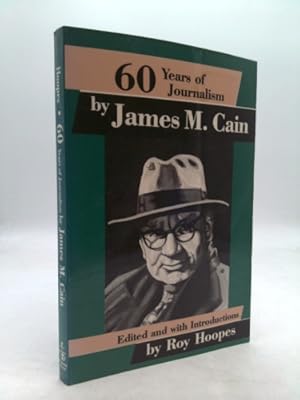 Imagen del vendedor de Sixty Years of Journalism: By James M. Cain a la venta por ThriftBooksVintage