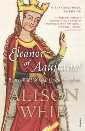 Immagine del venditore per Eleanor of Aquitaine : By the Wrath of God, Queen of England venduto da GreatBookPricesUK