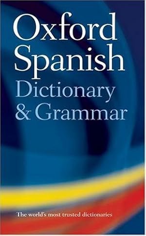 Imagen del vendedor de Oxford Spanish Dictionary and Grammar a la venta por WeBuyBooks