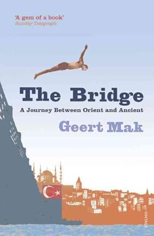 Seller image for Bridge : A Journey Between Orient and Occident for sale by GreatBookPricesUK