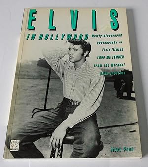 Imagen del vendedor de Elvis in Hollywood: Photographs from the Making of " Love Me Tender " a la venta por FLM Books
