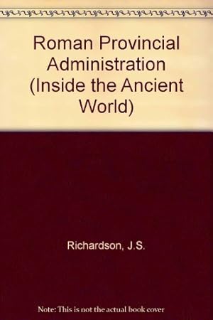 Bild des Verkufers fr Roman Provincial Administration (Inside the Ancient World S.) zum Verkauf von WeBuyBooks