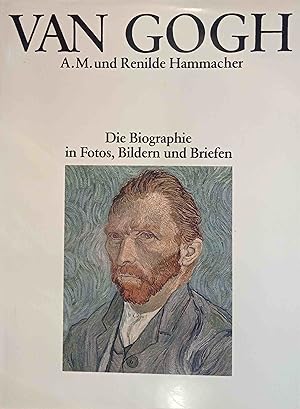 Immagine del venditore per Van Gogh : d. Biographie in Fotos, Bildern u. Briefen. A. M. u. Renilde Hammacher. Aus. d. Engl. von Peter u. Renate Renner venduto da Logo Books Buch-Antiquariat