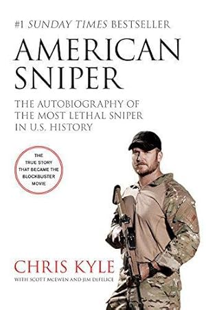 Image du vendeur pour American Sniper: The Autobiography of the Most Lethal Sniper in U.S. Military History mis en vente par WeBuyBooks