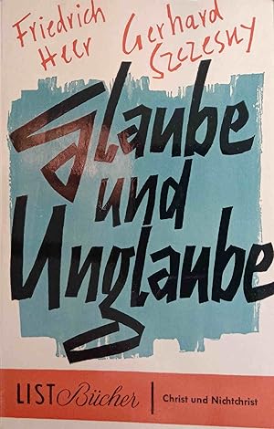 Bild des Verkufers fr Glaube und Unglaube : Ein Briefwechsel. zum Verkauf von Logo Books Buch-Antiquariat