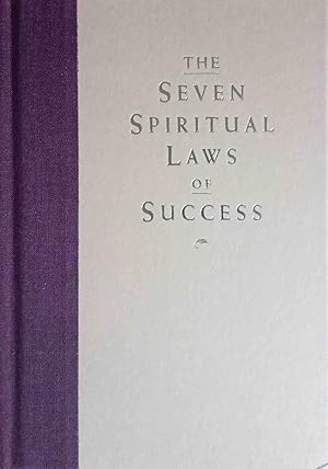 The Seven Spiritual Laws of Success. A practical guide to the fulfillment of your dreams.