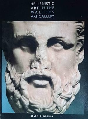 Bild des Verkufers fr Hellenistic Art in the Walters Art Gallery with essays by Brunhilde S. Ridgway, Andrew F. Stewart, Roger S. Bagnall and Beryl Barr-Sharrar. zum Verkauf von Logo Books Buch-Antiquariat