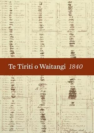 Seller image for Te Tiriti o Waitangi | The Treaty of Waitangi, 1840 (Hardcover) for sale by Grand Eagle Retail