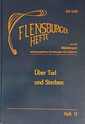 Seller image for ber Tod und Sterben. Flensburger Hefte ; H. 11 for sale by Logo Books Buch-Antiquariat