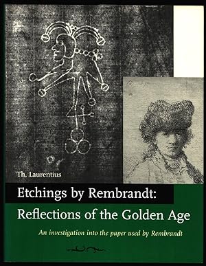 Etchings by Rembrandt : Reflections of the Golden Age.