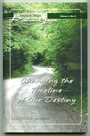 Changing the Timeline of Our Destiny (Fireside Series Volume 1, No. 2)