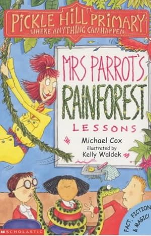 Seller image for Mrs.Parrot's Rainforest Lessons (Pickle Hill Primary S.) for sale by WeBuyBooks