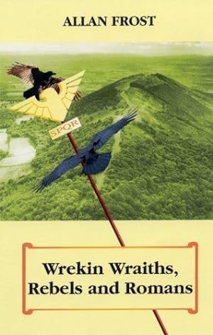 Seller image for Wrekin Wraiths, Rebels and Romans for sale by WeBuyBooks