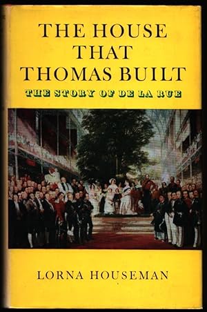 Seller image for The House That Thomas Built. The Story of De La Rue. for sale by CHILTON BOOKS