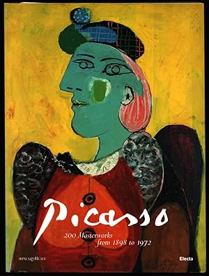 Picasso : 200 Masterworks from 1898 to 1972.