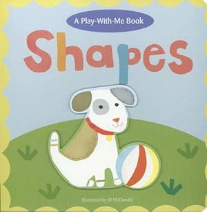 Imagen del vendedor de Shapes (Play-With-Me Books) a la venta por Reliant Bookstore