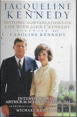 Imagen del vendedor de Jacqueline Kennedy: Historic Conversations on Life with John F. Kennedy, Interviews with Arthur M. Schlesinger, Jr., 1964 a la venta por Bookfeathers, LLC