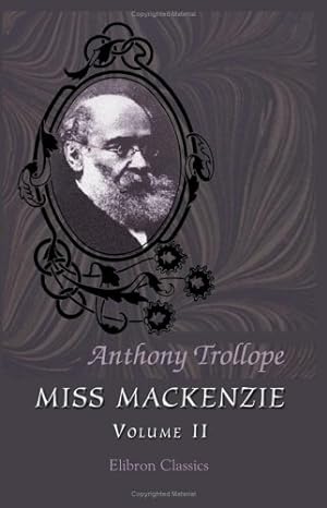 Image du vendeur pour Miss Mackenzie: Volume 2 mis en vente par WeBuyBooks