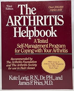 Seller image for The Arthritis Helpbook: A Tested Self-Management Program for Coping With Your Arthritis for sale by WeBuyBooks