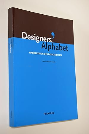 Designers` Alphabet : Handlexikon des Designrechts.