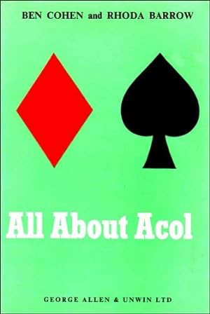 Seller image for All About Acol - Being all you need to know about the Acol system of contract bridge for sale by WeBuyBooks