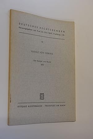Bild des Verkufers fr Der Kampf ums Recht. Rudolf von Ihering / Deutsches Rechtsdenken ; H. 10 zum Verkauf von Antiquariat Biebusch