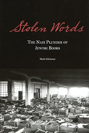 Imagen del vendedor de Stolen Words: The Nazi Plunder of Jewish Books a la venta por The Anthropologists Closet