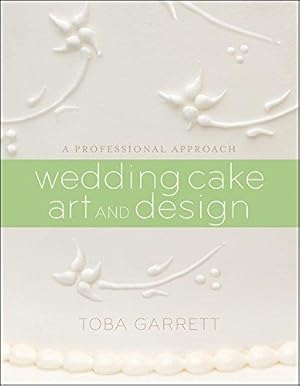 Bild des Verkufers fr Wedding Cake Art and Design: A Professional Approach zum Verkauf von WeBuyBooks