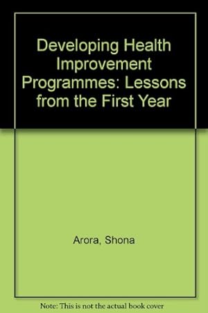 Bild des Verkufers fr Developing Health Improvement Programmes: Lessons from the First Year zum Verkauf von WeBuyBooks