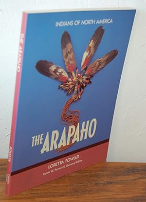 Imagen del vendedor de THE ARAPAHO (Indians of North America) a la venta por EL RINCN ESCRITO