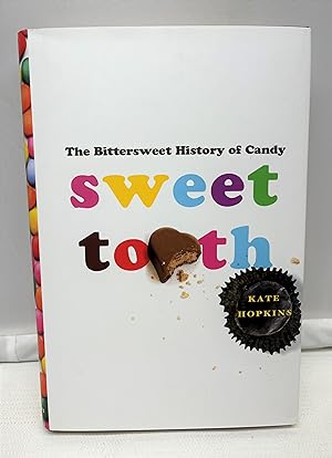 Imagen del vendedor de Sweet Tooth: The Bittersweet History of Candy a la venta por Prestonshire Books, IOBA