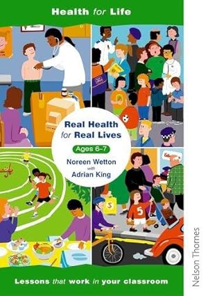 Image du vendeur pour Real Health for Real Lives 6-7: Bk.2 (Real Health for Real Lives 6-7: Lesson Plans) mis en vente par WeBuyBooks
