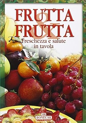 Bild des Verkufers fr Frutta e frutta zum Verkauf von WeBuyBooks