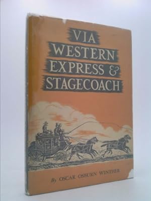 Image du vendeur pour Via Western Express and Stagecoach mis en vente par ThriftBooksVintage