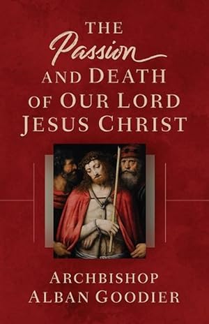Seller image for The Passion and Death of Our Lord Jesus Christ (Paperback) for sale by Grand Eagle Retail