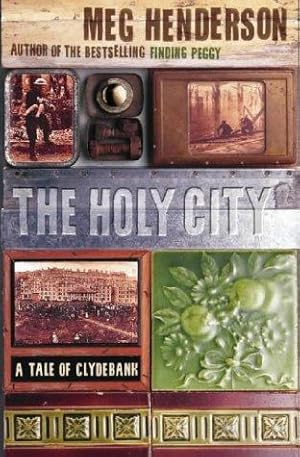 Bild des Verkufers fr The Holy City: A Tale of Clydebank zum Verkauf von WeBuyBooks