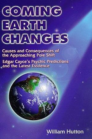 Seller image for Coming Earth Changes: The Latest Evidence for sale by WeBuyBooks