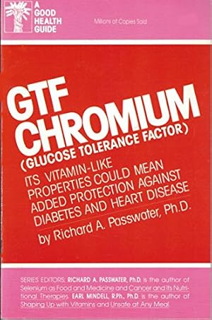 Bild des Verkufers fr Glucose Tolerance Factor Chromium (Good Health Guides) zum Verkauf von WeBuyBooks