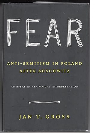 Bild des Verkufers fr Fear: Antisemitism in Poland after Auschwitz; An Essay in Historical Interpretation zum Verkauf von Evening Star Books, ABAA/ILAB