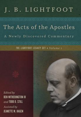 Seller image for The Acts of the Apostles: A Newly Discovered Commentary (Hardback or Cased Book) for sale by BargainBookStores