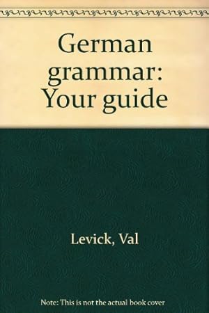 Immagine del venditore per German grammar: Your guide venduto da WeBuyBooks