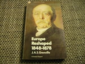 Bild des Verkufers fr Europe Reshaped, 1848-78 (Fontana history of Europe) zum Verkauf von WeBuyBooks